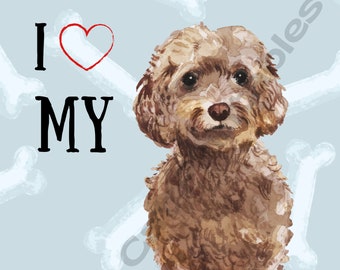 I LOVE MY Brown Cockapoo, Watercolor Dog, Cute Pet Art, Instant Download, Printable Art, Dog Lover, Digital Art, Wall Art