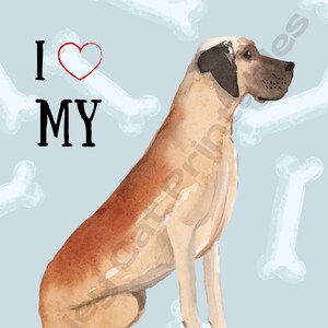 I LOVE MY Great Dane, Watercolor Dog, Cute Pet Art, Funny Dog Art, Instant Download, Printable Art, Dog Lover, Digital Art, Wall Art