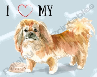 I LOVE MY Pekingese, Watercolor Dog, Cute Pet Art, Instant Download, Printable, Dog Lover, Digital Wall Art, Small Brown Dog, Home Decor