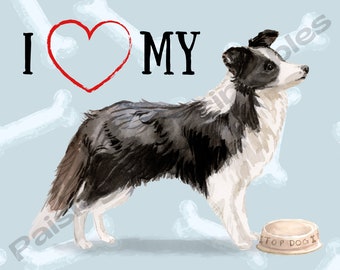 I LOVE MY Border Collie, Watercolor Dog, Cute Pet Art, Instant Download, Printable, Dog Lover, Digital Wall Art, Working Dog, Black & White