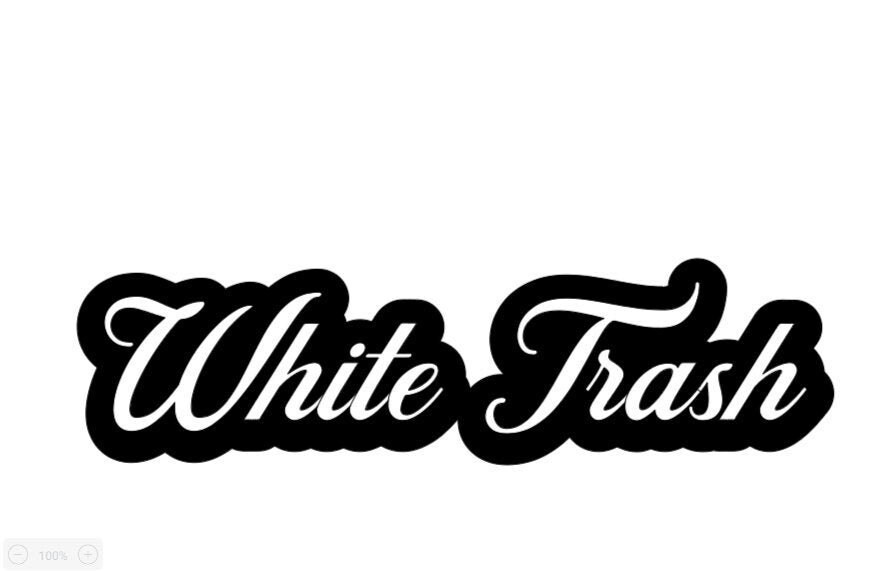 White Trash, White Trash Decal, Window Decal, Car Decal, Vinyl Sticker, Tailgate Decal