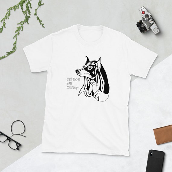 In dog we trust shirt sales