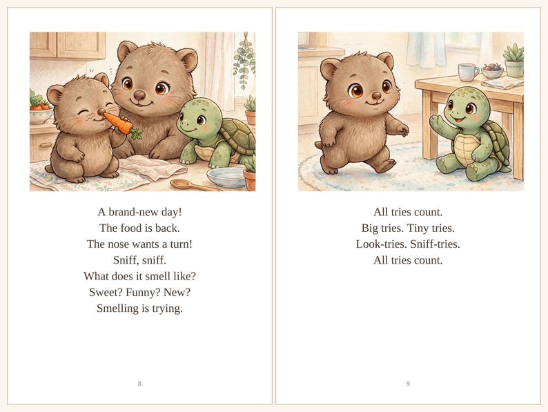 May include: Two illustrated book pages featuring a brown bear cub and a green turtle. The left page shows the bear cub holding a carrot with text: A brand-new day! The food is back. The nose wants a turn! Sniff, sniff. What does it smell like? Sweet? Funny? New? Smelling is trying. The right page shows the bear cub walking towards the turtle with text: All tries count. Big tries. Tiny tries. Look-tries. Sniff-tries. All tries count.