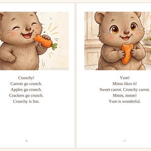 May include: Two illustrated pages featuring a brown bear eating a carrot. Left page text: Crunchy! Carrots go crunch. Apples go crunch. Crackers go crunch. Crunchy is fun. Right page text: Yum! Mimo likes it! Sweet carrot. Crunchy carrot. Mmm, mmm! Yum is wonderful.