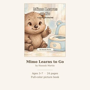 Pode incluir: Um livro ilustrado infantil intitulado Mimo Learns to Go de Hannah Martin. A capa apresenta um wombat castanho e peludo de desenho animado a fazer um sinal de positivo ao lado de um bacio azul claro e creme. O texto diz Mimo Learns to Go, A potty book for every body e By Hannah Martin.