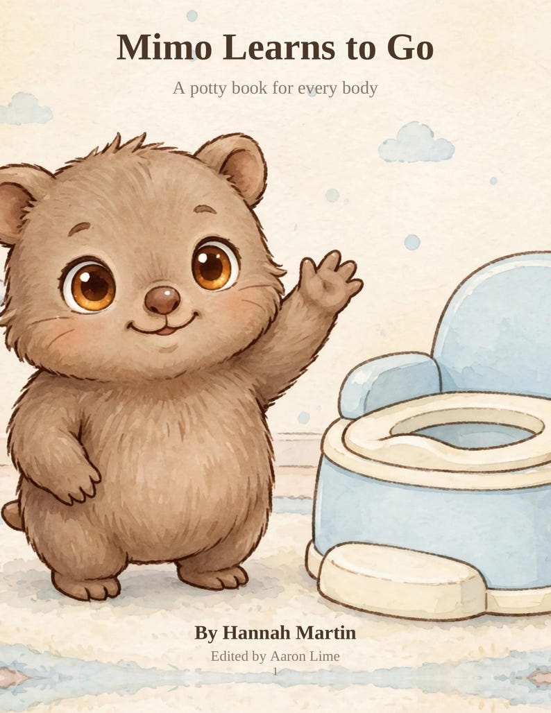 Pode incluir: Capa de livro infantil intitulada Mimo Learns to Go: A potty book for every body por Hannah Martin e editado por Aaron Lime. A ilustra&ccedil;&atilde;o apresenta um urso castanho de desenho animado a acenar ao lado de um bacio azul-claro.