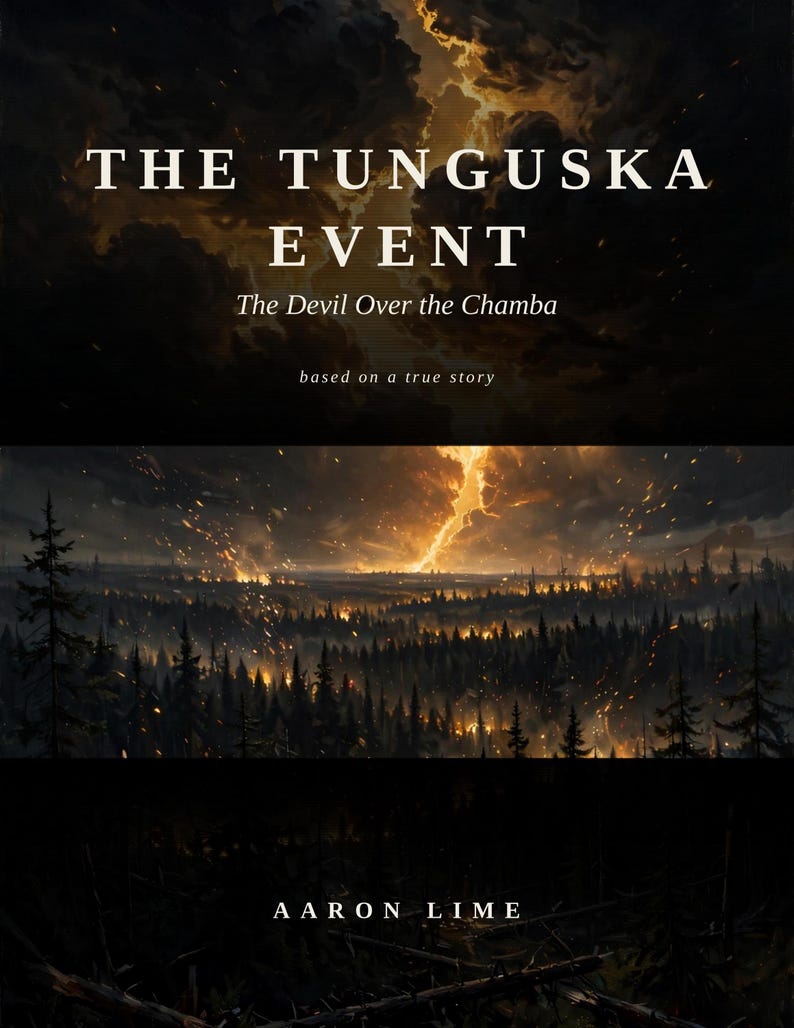Book cover for The Tunguska Event: a dark dramatic illustration of a fiery explosion and lightning splitting the night sky over a Siberian pine forest, with the title The Tunguska Event in large white letters at the top, the subtitle The Devil Over the Chamba, and author name Aaron Lime at the bottom.
