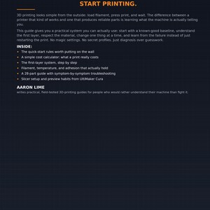 May include: A dark blue informational guide titled STOP GUESSING. START PRINTING. by Aaron Lime. The text outlines a 3D printing system, including quick-start rules, a cost calculator, a first-layer system, filament advice, and troubleshooting.