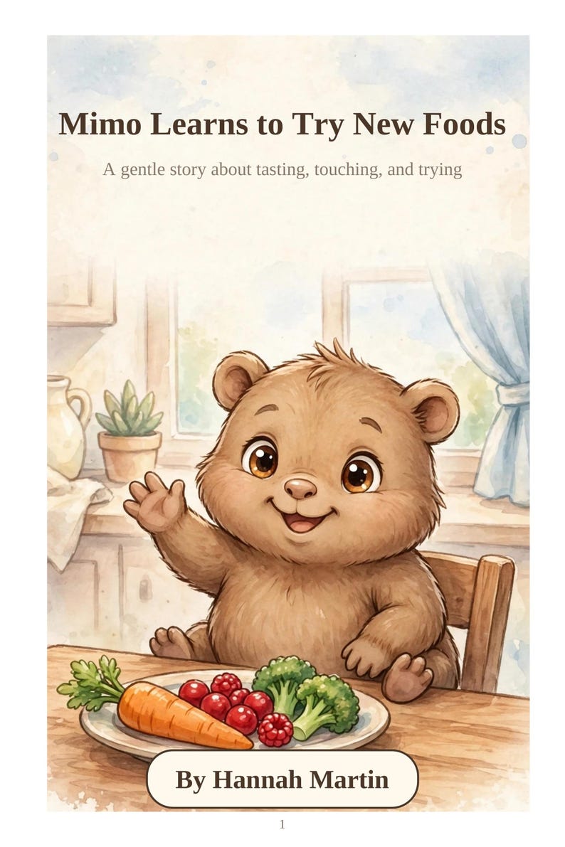 May include: A children's book cover titled Mimo Learns to Try New Foods, A gentle story about tasting, touching, and trying, By Hannah Martin. The illustration features a brown bear cub sitting at a table with a plate of a carrot, raspberries, and broccoli.