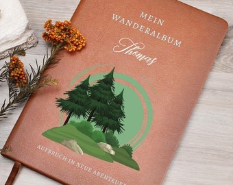 Personalisiertes Wanderlust Album - Mein Wanderalbum - Aufbruch in neue Abenteuer, Notizbuch für Wanderungen in Bergen oder Tälern