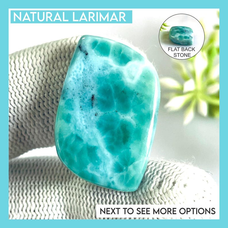 May include: A polished, irregular-shaped natural Larimar gemstone featuring a vibrant turquoise and white marbled pattern with small dark inclusions. The text NATURAL LARIMAR, FLAT BACK STONE, and NEXT TO SEE MORE OPTIONS are visible.