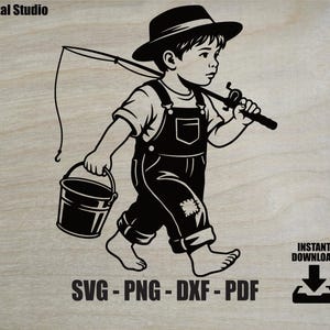 May include: Black and white illustration of a young child wearing overalls and a hat, carrying a fishing rod and a bucket. The image includes the text "SVG - PNG - DXF - PDF" and "INSTANT DOWNLOAD".
