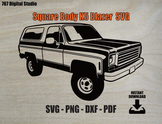 Square Body K5 Blazer SVG | Vintage Classic SUV Vector | Dxf Png