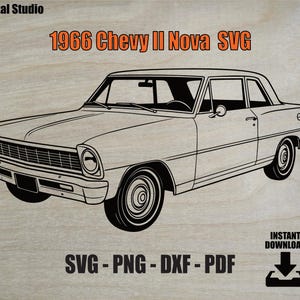 May include: A black and white line art illustration of a 1966 Chevy II Nova car. The text 767 Digital Studio, 1966 Chevy II Nova SVG, and INSTANT DOWNLOAD SVG - PNG - DXF - PDF with a downward arrow icon are displayed on a light wood grain background.