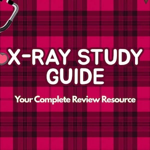 Xray study guide includes positioning tips, math equations, C arm and more