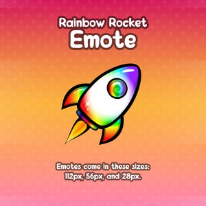 May include: A cartoon rocket with a rainbow design, labeled "Rainbow Rocket Emote." The rocket has a white body, colorful flames, and a swirling rainbow center. Text below states the emote is available in 112px, 56px, and 28px sizes.
