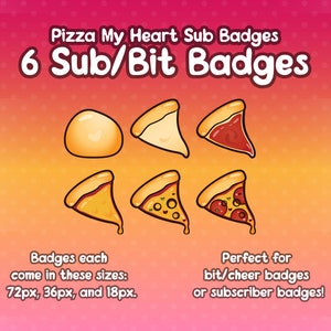 Pizza My Heart Bit/Cheer or Sub Badges for Twitch Stream, Pepperoni, Olive, Cheese, 6 Changing Subscriber Stream Badges in 72px, 36px, 18px