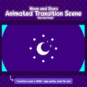 Moon and Stars ANIMATED Transition Scene for Live Streams, Cute Magical Witchy Space Twitch Overlay Stinger, WEBM, Blue and Purple