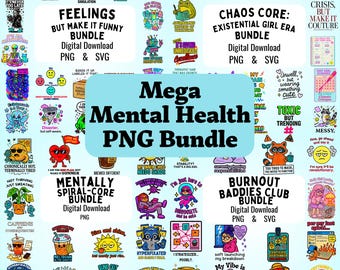 Mega Mental Health PNG Bundle | Spiral Core Chaos Core Burnout Baddies | Funny Quotes Digital Stickers for Cricut & Sublimation
