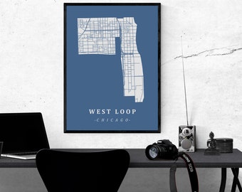 West Loop Chicago Neighborhood Map, Wall Art, Map Print, Home Office Wall Décor, Personalized Map Gift, Custom Neighborhood Map, Minimalist
