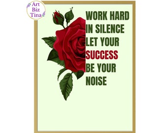 Work Hard in Silence Let Success Make the Noise, Printable Quotes for Women, Motivational Gift for Girls, Feminine Inspirational Saying