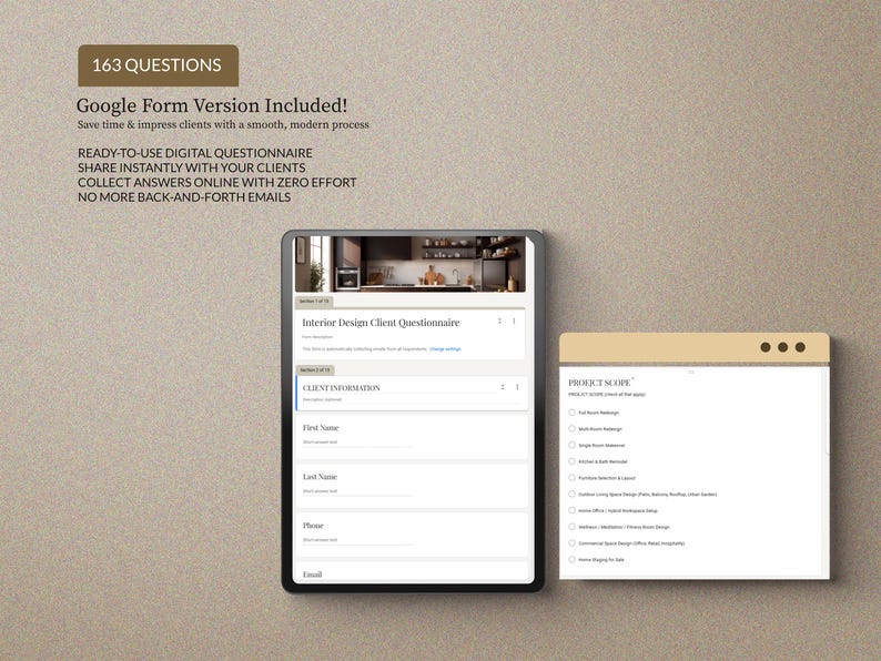 May include: A digital interior design client questionnaire displayed on a tablet, with a second window showing project scope options. The image includes text: "163 Questions" and "Google Form Version Included!"