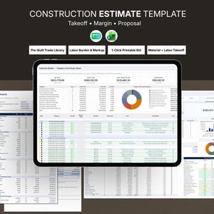May include: A digital construction estimate template displayed on a tablet screen, featuring data tables, a pie chart, and buttons labeled Pre-Built Trade Library, Labor Burden & Markup, 1-Click Printable Bid, and Material + Labor Takeoff.