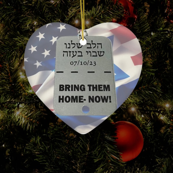 Homecoming Israeli Tag Ornament, Bring them home now, I Stand With Israel, Tribute to Israel