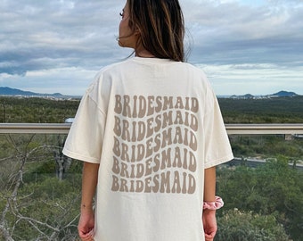 Retro Bridesmaid Shirt, Bridal Party Shirt, Groovy Bachelorette Theme Party Tee, Aesthetic Trendy Words on Back, Neutral Wedding, Boho Bride