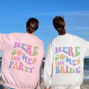 Here Comes the Bride Sweatshirt, Bachelorette Party Bridesmaid Shirt, Trendy Bridal Shirt, Back Design, Aesthetic Preppy Shirt, Retro Y2K