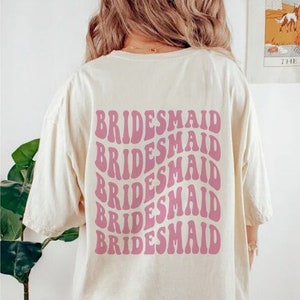 Retro Bridesmaid Shirt, Bridal Party Shirt, Groovy Bachelorette Theme Party Tee, Aesthetic Preppy, Words on Back, Boho Bride Trendy Wedding