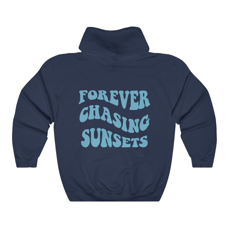 Forever Chasing Sunsets Hoodie, Beach Hoodie, VSCO Hoodie, Trendy Aesthetic, Words on Back, Retro Preppy Hoodie, Oversized Tumblr Shirt image 3