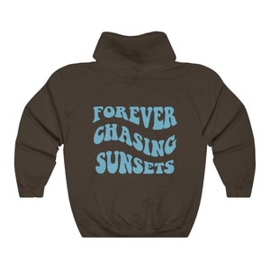 Forever Chasing Sunsets Hoodie, Beach Hoodie, VSCO Hoodie, Trendy Aesthetic, Words on Back, Retro Preppy Hoodie, Oversized Tumblr Shirt image 8