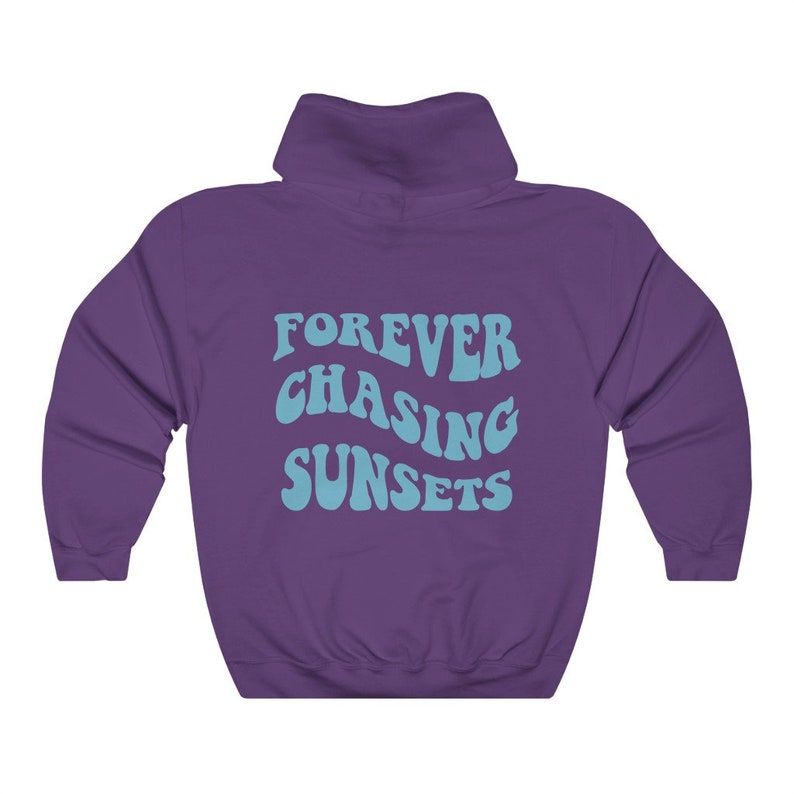 Forever Chasing Sunsets Hoodie, Beach Hoodie, VSCO Hoodie, Trendy Aesthetic, Words on Back, Retro Preppy Hoodie, Oversized Tumblr Shirt image 4
