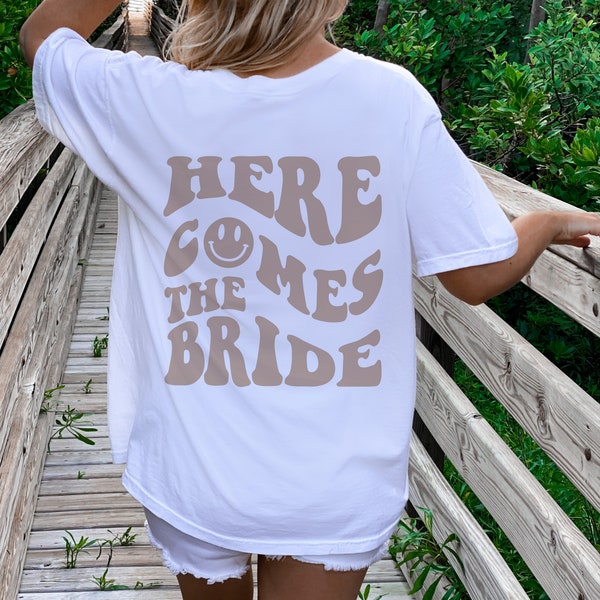 Here Comes the Bride Shirt, Retro Bride Shirt, Words on Back, Y2K Trendy Bride, Bachelorette Bridal Party Tee, Aesthetic Preppy Wedding