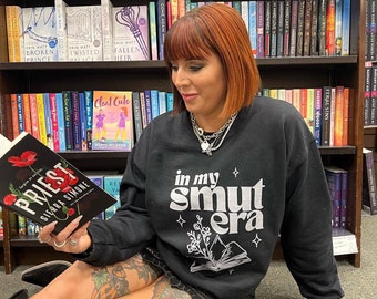 In My Smut Era Crewneck Sweatshirt, Fantasy Apparel for Book Lover, Bookish Sweatshirt, Smutty Sweatshirt, Acotar Sweatshirt, Summer Shirt