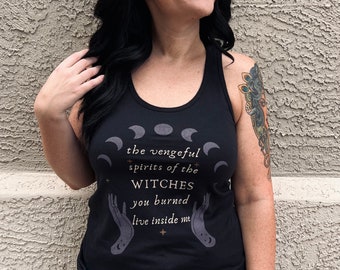 Vengeful Spirits Tank, Witch Tank, Halloween Shirt, Spooky Shirt, Gothic Shirt, moon phase shirt, mystical shirt, feminist shirt, women tank