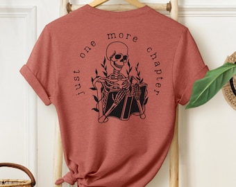 Just One More Chapter Skeleton Shirt, Halloween Shirt, Book Lover Gift, Reading Skeleton Tshirt, Funny Librarian Shirt, Gift For Writers