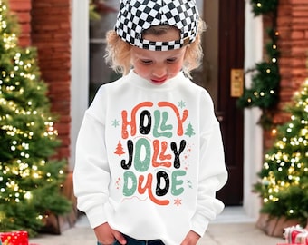 Jolly Dude Toddler Sweatshirt, Christmas Kids Sweatshirt, Toddler Christmas Sweatshirts, Cute Christmas Sweater, Kids Holiday Sweater