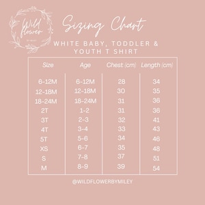 May include: A pink background with a white sizing chart for baby, toddler, and youth t-shirts. The chart includes sizes, ages, chest measurements in centimeters, and shirt lengths in centimeters. The Wild Flower by Miley logo is at the top left.