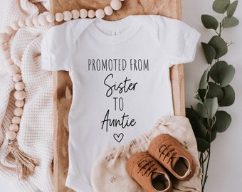 Promoted From Sister to Auntie Baby Bodysuit, Auntie Pregnancy Announcement, Auntie Baby Announcement, Baby Reveal, Baby Announcement