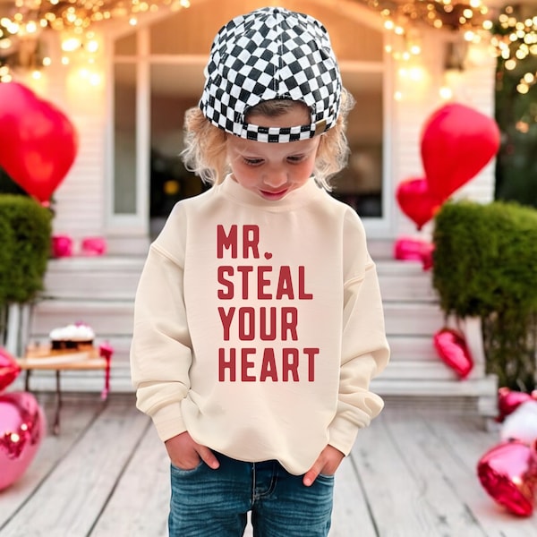 Mr. Steal Your Heart, Valentines Sweater, Valentines Day Toddler Sweatshirt, Kids Valentines Day Sweatshirt, Boy Valentines Day Sweatshirt
