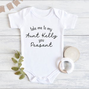 Take Me To My Aunt You Peasant Baby Bodysuit, Funny Baby Outfit, Baby Bodysuit, Baby Shower Gift, Newborn Gift, Cute Baby Outfit, Baby Gift