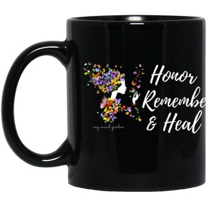 Honor Remember and Heal / 11 oz Black Mug