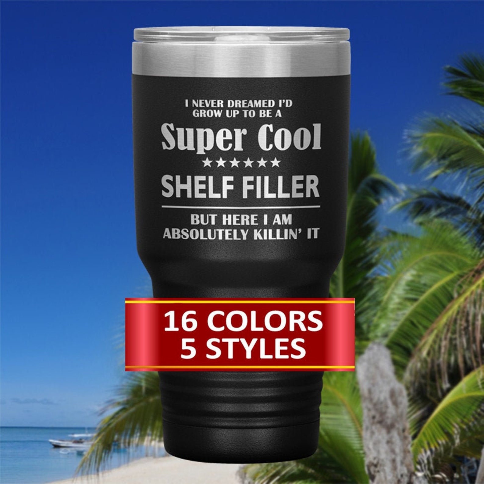 Shelf Filler Travel Mugs Shelf Filler Tumbler Gift for a Etsy