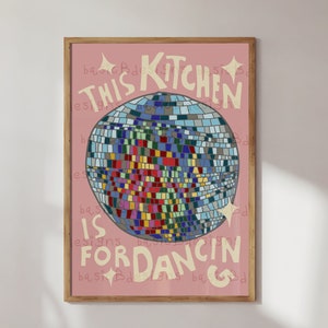 This kitchen is for dancing poster | Disco ball print | Kitchen art