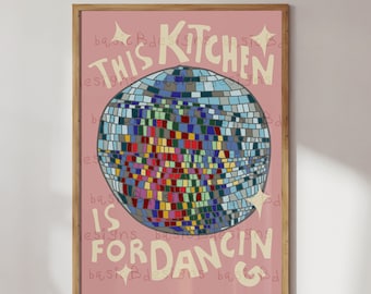 This kitchen is for dancing poster | Disco ball print | Kitchen art