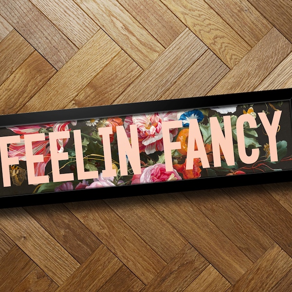 Feelin Fancy | Framed Print | Gallery Wall | Modern Wall Art | Maximalist Decor | Long Landscape Print | Eclectic | Typographic | Flowers