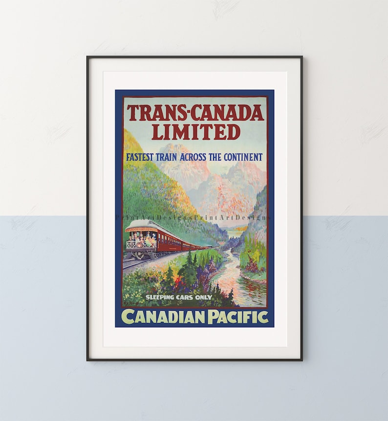 May include: Vintage travel poster for the Trans-Canada Limited train, featuring a red train traveling through a scenic mountain landscape. The poster has text that reads "Trans-Canada Limited" and "Canadian Pacific."