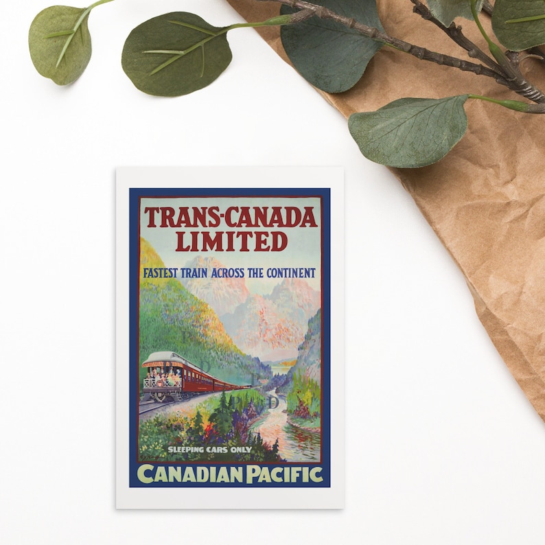 May include: A vintage travel poster for Trans-Canada Limited, featuring a train traveling through a mountain landscape. The poster has text that reads "Fastest Train Across the Continent" and "Sleeping Cars Only". The Canadian Pacific logo is at the bottom.